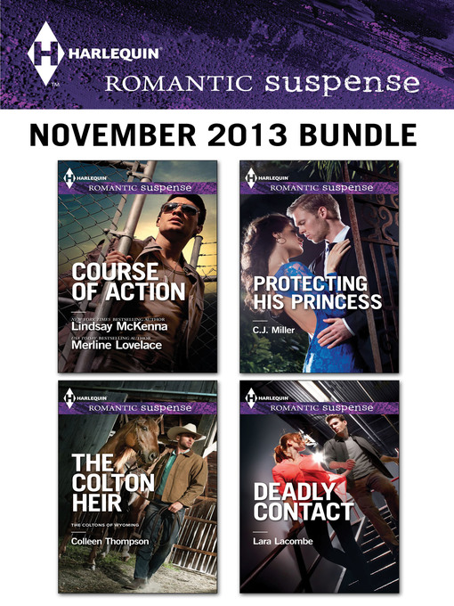 Title details for Harlequin Romantic Suspense November 2013 Bundle: The Colton Heir\Protecting His Princess\Deadly Contact\Course of Action by Colleen Thompson - Available